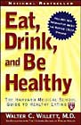 Eat, Drink, and Be Healthy